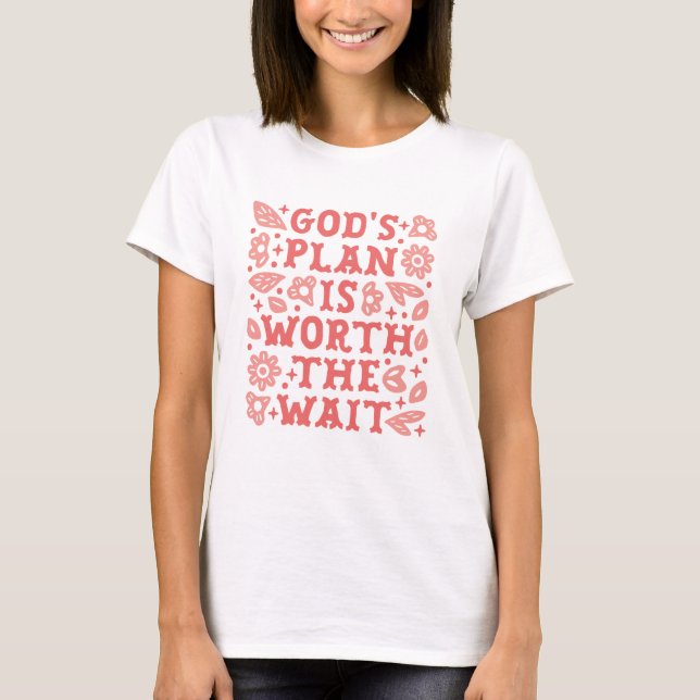 Camiseta O plano de Deus vale a pena esperar garota cristã  (Frente)