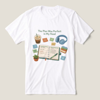 Camiseta O Plano Era Perfeito na Minha Cabeça ADHD Arte par