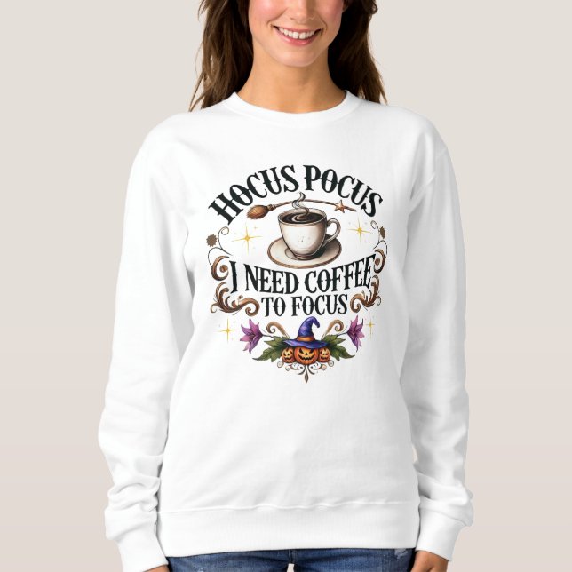 Camiseta O Pocus do Hocus precisa de café para focalizar (Frente)