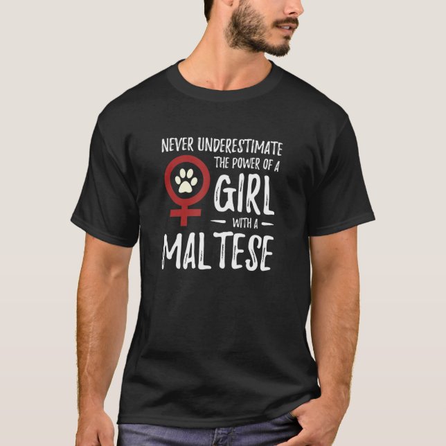 Camiseta O Poder Da Menina Malita Cachorro Feminista Maltês (Frente)
