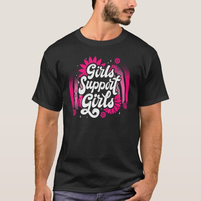 Camiseta O Poder Das Raparigas Por Raparigas Apoia Rapariga (Frente)
