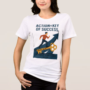 Camiseta O poder de ação para alcançar o sucesso