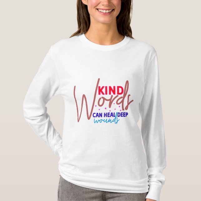 Camiseta O Poder de Cura das Palavras Gentis (Frente)