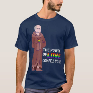 Camiseta O Poder Do Amor Compele Você Gay LGBT Medieval Pr