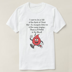 Camiseta O Poder No Sangue É Um Cristão Engraçado