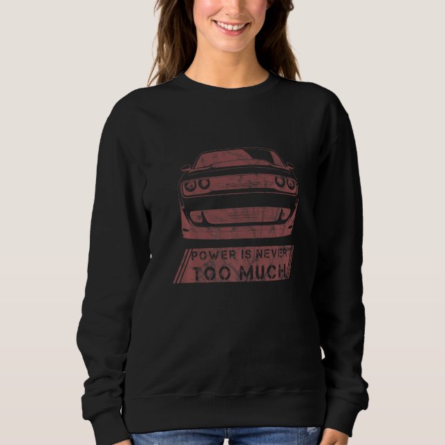 Camiseta O Poder Nunca É Demais Carro Musculoso de Motor V8 (Frente)