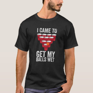 Camiseta O Pong De Cerveja Engraçado Veio Molhar Minhas Bo