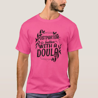 Camiseta O Postpartum É Melhor Com A Doula 2