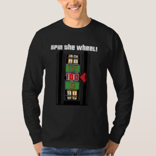 Camiseta O preço está certo - gire a roda