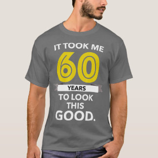 Camiseta O presente de aniversário de 60 anos era engraçado