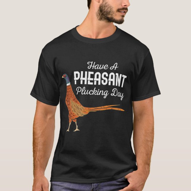 Camiseta O Presente De Caçador Tem Uma Caça De Pheasant Dep (Frente)