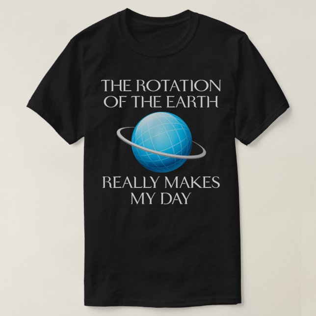 Camiseta O presente de humor da Piada de Ciência da Rotação (Frente do Design)