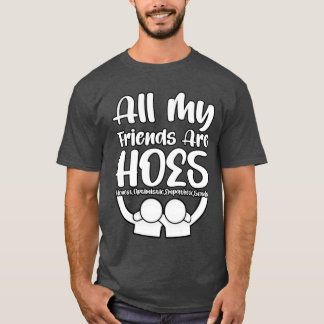 Camiseta O presente de Todos os Meus Amigos HOES