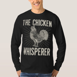 Camiseta O presente do fazendeiro do Whisperer da galinha