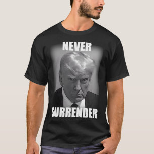 Camiseta O Presidente Donald Trump Mug Shot Nunca Rende Ja