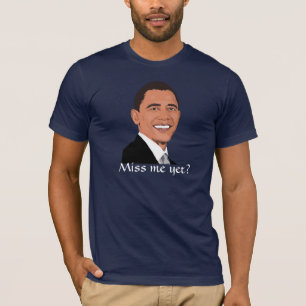Camiseta O presidente Obama pede, "senhorita mim ainda? "