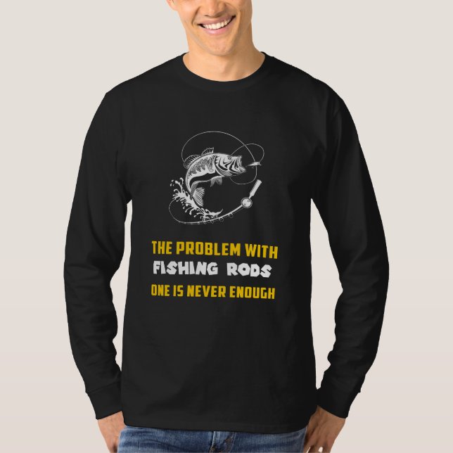 Camiseta O problema com a pesca de Rods Fu (Frente)