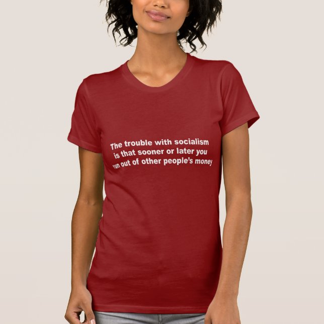 Camiseta O problema com socialismo é (Frente)