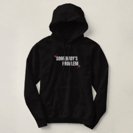Camiseta O problema do Hoodie de alguém