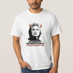 Camiseta O problema não é como Hillary corrompida é - é