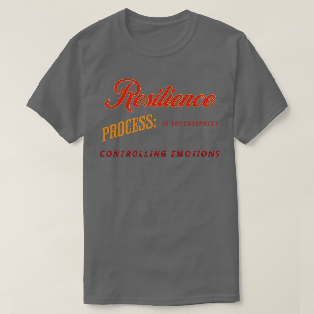Camiseta O processo de resiliência está controlando emo com (Frente do Design)