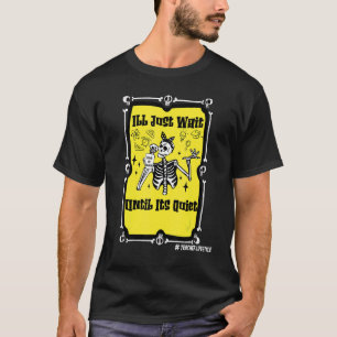 Camiseta O Professor De Halloween Só Esperará Até O Seu Dis