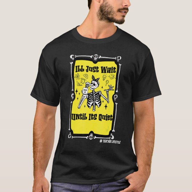 Camiseta O Professor De Halloween Só Esperará Até O Seu Dis (Frente)