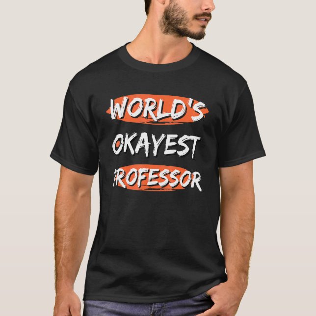 Camiseta O professor mais agradável do mundo diz humor sarc (Frente)