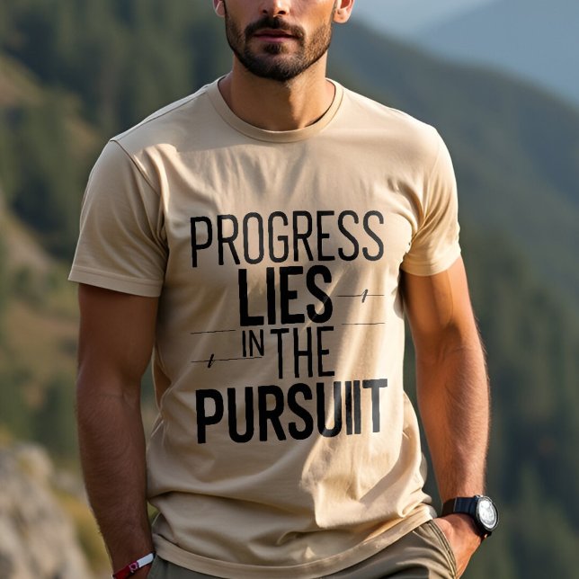 Camiseta O progresso permanece na busca: motivacional (Criador carregado)