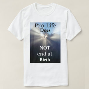 Camiseta O ProLife NÃO termina ao nascer