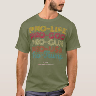 Camiseta O ProLife ProGod ProGun ProUSA ProTrump ganha