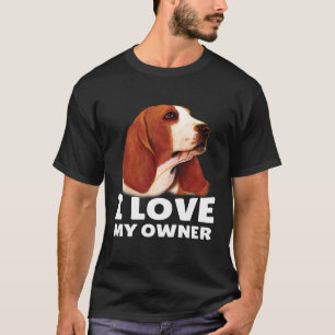 Camiseta O Proprietário Da Basset Hound Eu Amo O Meu Propri
