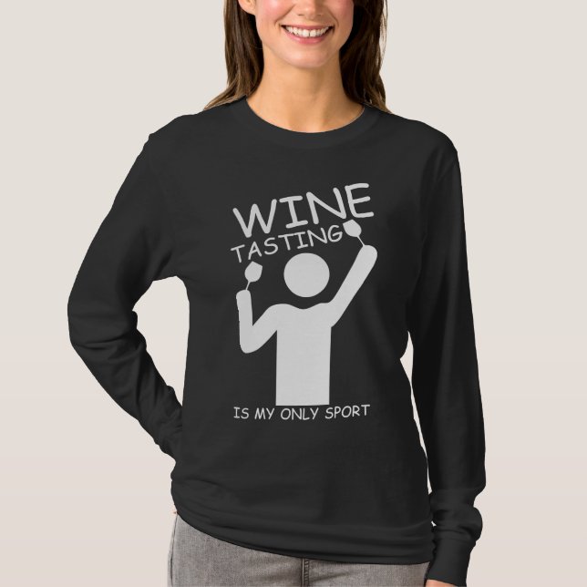 Camiseta O Provando De Vinho É O Meu Vinho De Esporte (Frente)