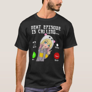 Camiseta O próximo episódio está chamando