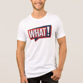 Camiseta O quê!
