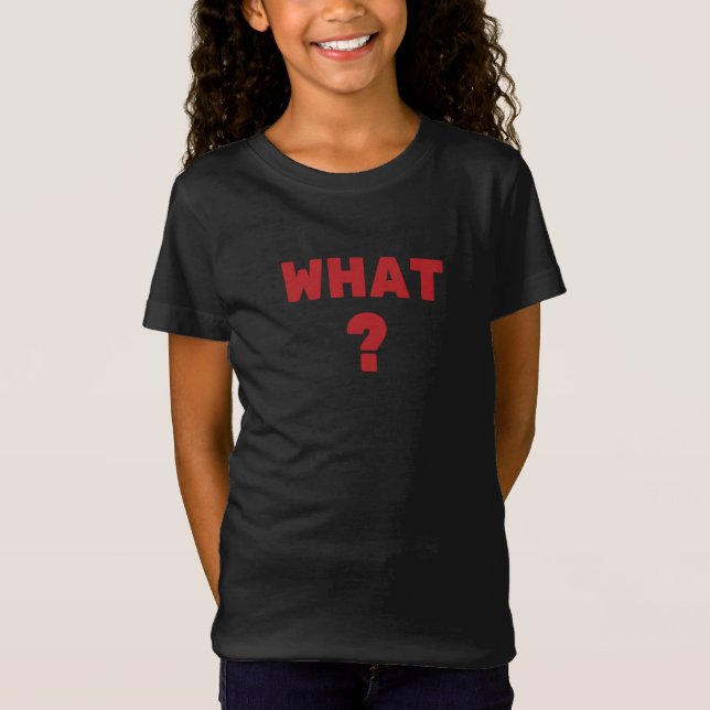Camiseta O quê ? (Frente)