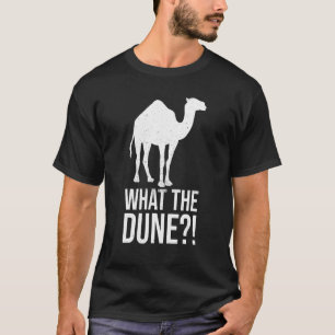 Camiseta O Que A Duna Pun Para Um Ventilador De Camelo