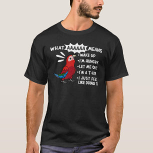 Camiseta O Que AAAAA Significa Que Eu Grito Macaw Com Ala V