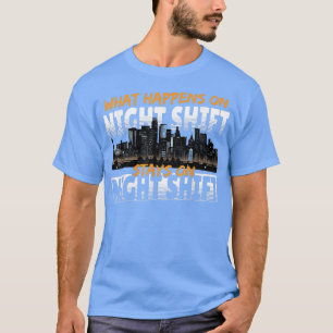 Camiseta O Que Acontece Com O Trabalho Do Turno Noturno?