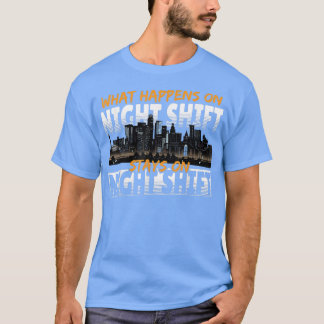 Camiseta O Que Acontece Com O Trabalho Do Turno Noturno?