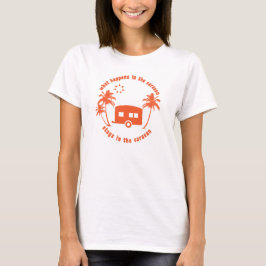 Camiseta O Que Acontece Na Caravana Fica Na Caravana Citaçã