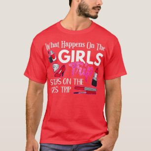 Camiseta O Que Acontece Na Viagem Das Meninas Fica Na Despe