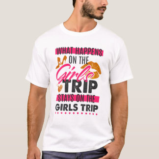 Camiseta O Que Acontece Na Viagem Das Raparigas Fica Nas Ra