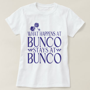 Camiseta O que acontece no Bunco Stays no Bunco Funny Bunco