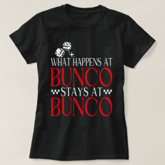 Camiseta O que acontece no Bunco Stays no Bunco Funny Bunco
