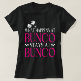 Camiseta O que acontece no Bunco Stays no Bunco Funny Bunco