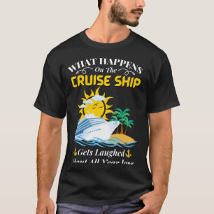 Camiseta O Que Acontece No Navio De Cruzeiro É Rido