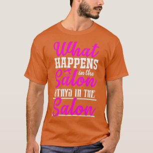 Camiseta O Que Acontece No Salão Fica Na Barba Do Salão