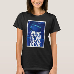 Camiseta O Que Acontece No Vr Fica No Vr Realidade Virtu