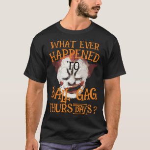Camiseta O que aconteceu com as Quintas-feiras de Bola na B